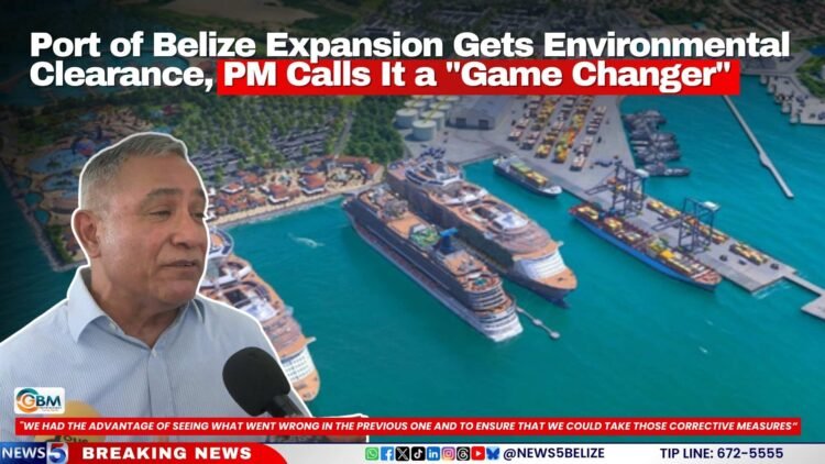 Port of Belize Expansion Gets Environmental Clearance, PM Calls It a “Game Changer”
