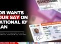 GOB Wants Your Say on ‘National ID’ Plan