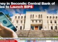 Money in Seconds: Central Bank of Belize to Launch BIPS