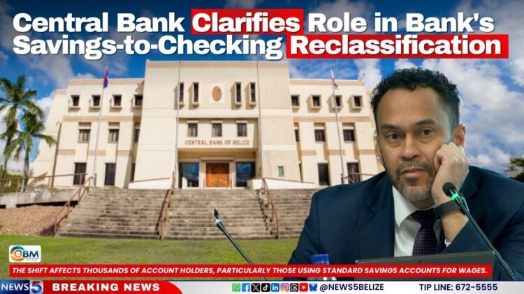 Central Bank Clarifies Role in Bank’s Savings-to-Checking Reclassification