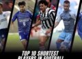 The 10 shortest players in the world in 2026.. Skill trumps height