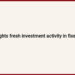 Iran highlights fresh investment activity in fixed-income funds