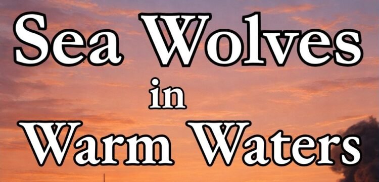 Book Review: Sea Wolves in Warm Waters by Clement Richards