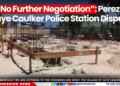 “No Further Negotiation”: Perez on Caye Caulker Police Station Dispute