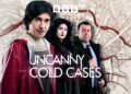 BBC Audio | Uncanny | Cold Cases