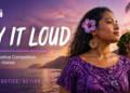 Say It Loud – A Pacific Creative Competition for Women’s Voices