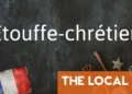 French Phrase of the Day: Étouffe-chrétien