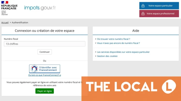EXPLAINED: How to get a ‘numéro fiscal’ and create a French tax account
