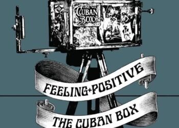 ‘Feeling Positive: The Cuban Box Project’