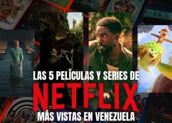 Find out which are the most popular productions on Netflix Venezuela this week