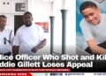 Police Officer Who Shot and Killed Laddie Gillett Loses Appeal