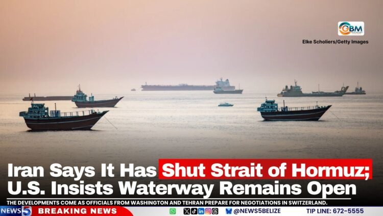 Iran Says It Has Shut Strait of Hormuz; U.S. Insists Waterway Remains Open