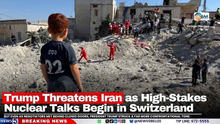 Trump Threatens Iran as High-Stakes Nuclear Talks Begin in Switzerland