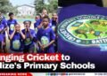 Bringing Cricket to Belize’s Primary Schools