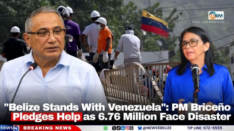 “Belize Stands With Venezuela”: PM Pledges Briceño Help as 6.76 Million Face Disaster