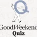 Test your general knowledge with the Good Weekend quiz