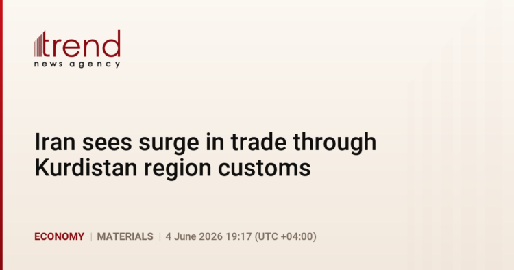 PremiumIran sees surge in trade through Kurdistan region customs
                
                    4 June 19:17 (UTC+04)
                    Economy