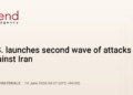 U.S. launches second wave of attacks against Iran