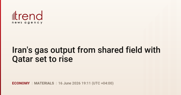 PremiumIran's gas output from shared field with Qatar set to rise
                
                    16 June 19:11 (UTC+04)
                    Economy