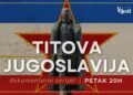 “Tito’s Yugoslavia” – Culture and art