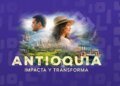 Antioquia: Impact and transform