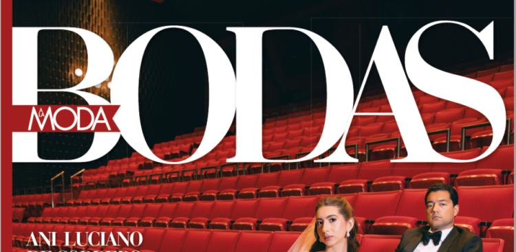 Bodas A La Moda Magazine presents special edition