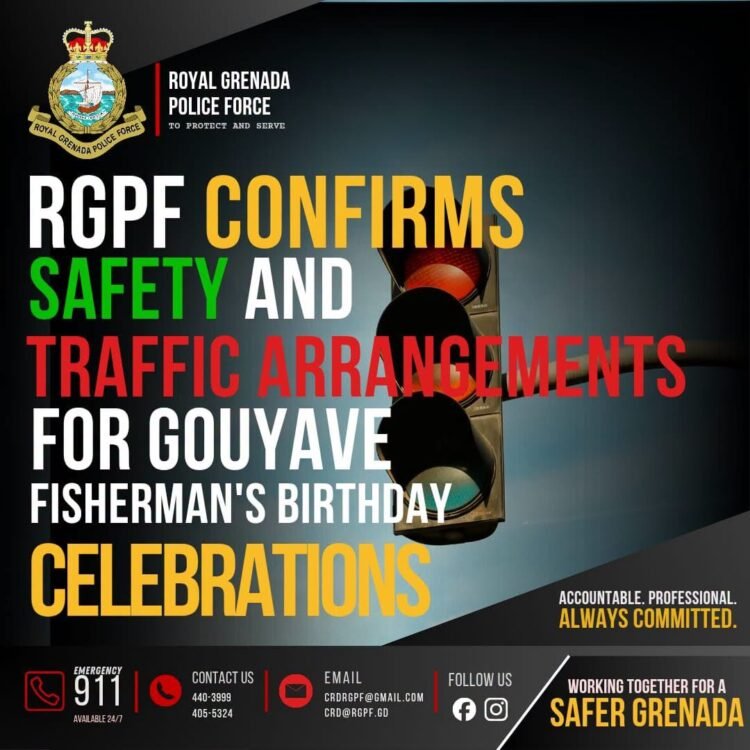 RGPF confirms safety and traffic arrangements for Gouyave Fisherman’s Birthday celebrations