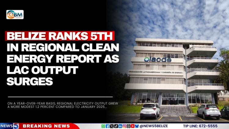 Belize Ranks 5th in Regional Clean Energy Report as LAC Output Surges