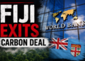 World Bank-backed carbon programme set to end after Fiji fails to meet key requirements