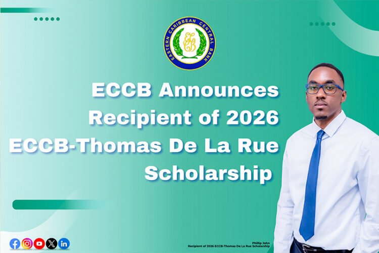 SVG’s Phillip John granted the 2026 ECCB-Thomas De La Rue Scholarship