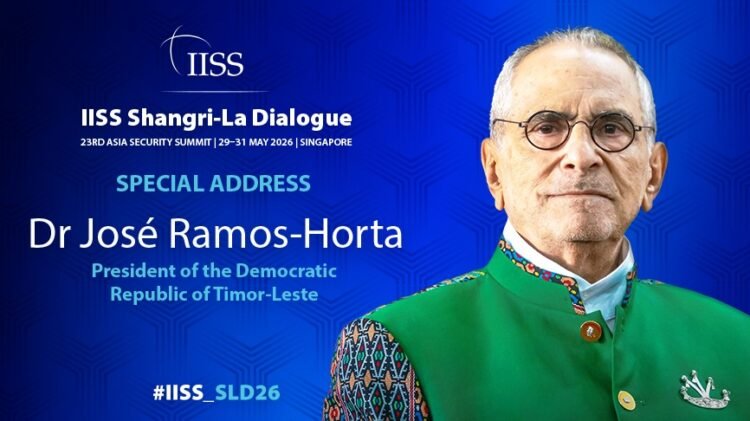 President Ramos-Horta to deliver special address at the 23rd IISS Shangri-La Dialogue in Singapore