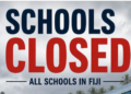 Schools closed nationwide – The Fiji Times