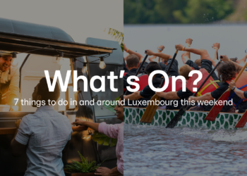 What’s On? 4–7 June: 7 things to do in and around Luxembourg this weekend