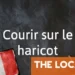 French Expression of the Day: Courir sur le haricot