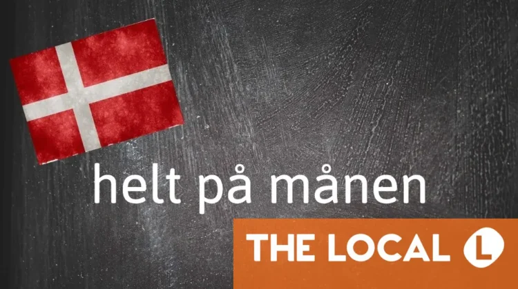 Danish expression of the day: Over the moon