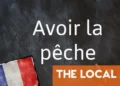 French expression of the day: Avoir la pêche