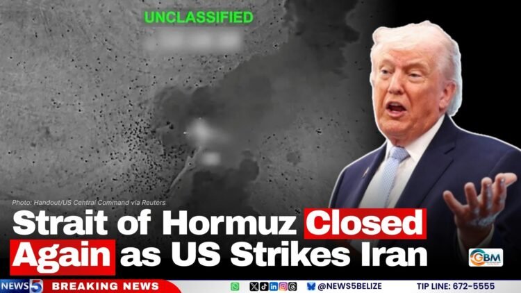 Strait of Hormuz Closed Again as US Strikes Iran