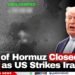 Strait of Hormuz Closed Again as US Strikes Iran