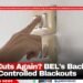 Power Cuts Again? BEL’s Backup Plan is Controlled Blackouts