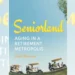 Reviewing ‘Seniorland’: Growing old in the world’s largest retirement city