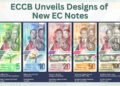 ECCB unveils designs of new EC notes