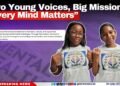 Two Young Voices, Big Mission: “Every Mind Matters”