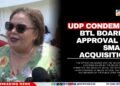 UDP Condemns BTL Board’s Approval of SMART Acquisition