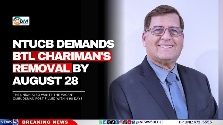 NTUCB Demands BTL Chariman’s Removal by August 28