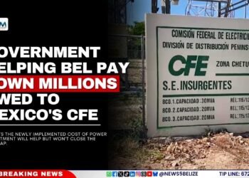 Government Helping BEL Pay Down Millions Owed to Mexico’s CFE
