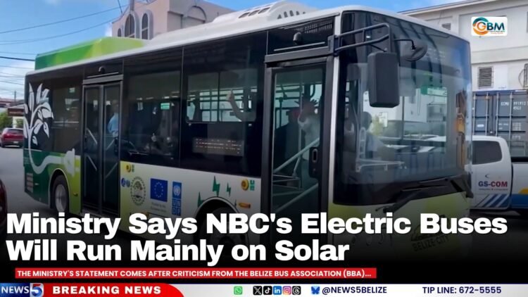 Ministry Says NBC’s Electric Buses Will Run Mainly on Solar