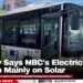 Ministry Says NBC’s Electric Buses Will Run Mainly on Solar