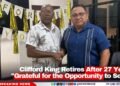 Clifford King Retires After 27 Years: “Grateful for the Opportunity to Serve”