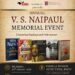 V.S. Naipaul’s legacy to be celebrated at annual memorial