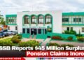 SSB Reports $45 Million Surplus as Pension Claims Increase